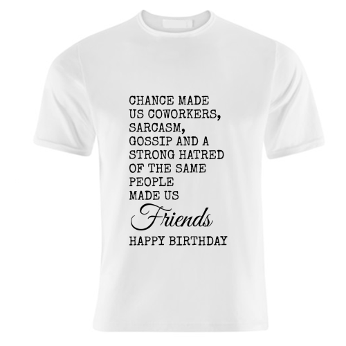 Funny Coworker Birthday Card – Sarcasm, Gossip & Friendship - unique t shirt by Najib Sefroui