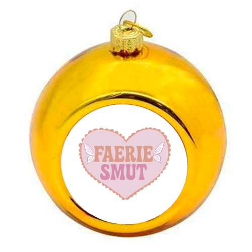 Funny Faerie Smut gift - colourful christmas bauble by Giddy Kipper