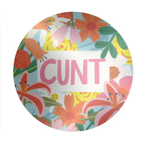 Funny Humour Cunt Design - Circle Sticker by AbiGoLucky
