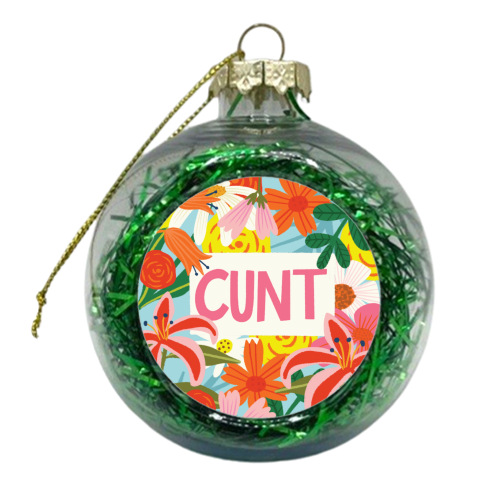 Funny Humour Cunt Design - xmas bauble by AbiGoLucky
