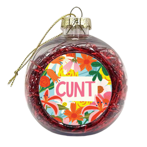 Funny Humour Cunt Design - xmas bauble by AbiGoLucky