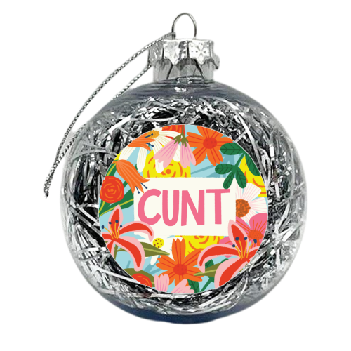 Funny Humour Cunt Design - xmas bauble by AbiGoLucky