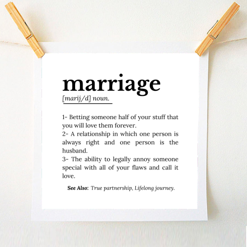 Funny Marriage Definition Typography Quote - A1 - A4 art print by timsal shol