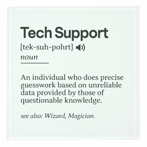 Funny Tech Support Definition | Minimalist Office Humor | IT Professional Gift | Geeky Definition Design | Black and White Typography - personalised beer coaster by timsal shol