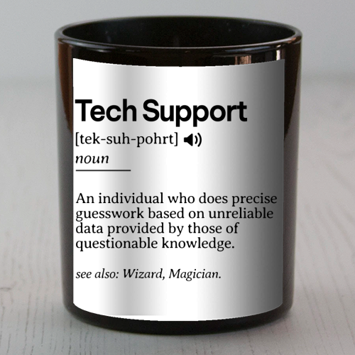 Funny Tech Support Definition | Minimalist Office Humor | IT Professional Gift | Geeky Definition Design | Black and White Typography - scented candle by timsal shol