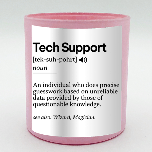 Funny Tech Support Definition | Minimalist Office Humor | IT Professional Gift | Geeky Definition Design | Black and White Typography - scented candle by timsal shol