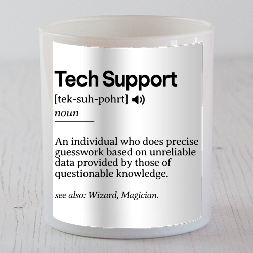 Funny Tech Support Definition | Minimalist Office Humor | IT Professional Gift | Geeky Definition Design | Black and White Typography - scented candle by timsal shol