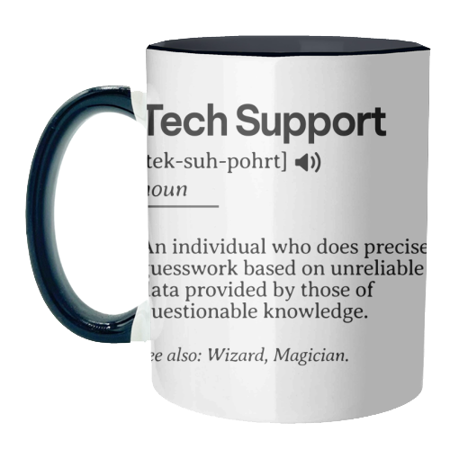 Funny Tech Support Definition | Minimalist Office Humor | IT Professional Gift | Geeky Definition Design | Black and White Typography - unique mug by timsal shol