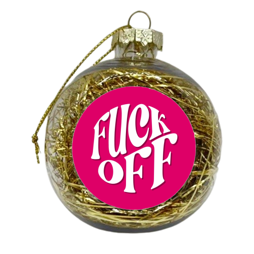 Fuscia fuck off circle - xmas bauble by The Girl Next Draw