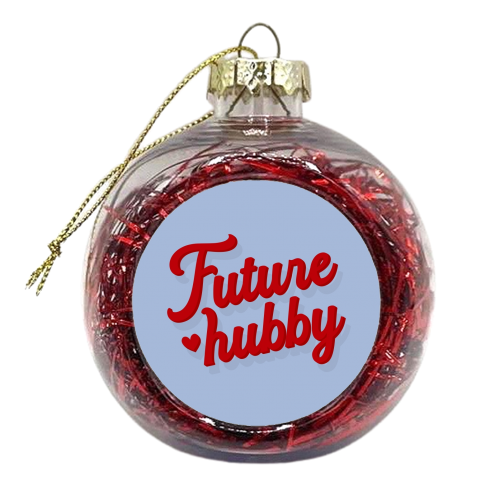 Future hubby boyfriend gift print - xmas bauble by The Girl Next Draw