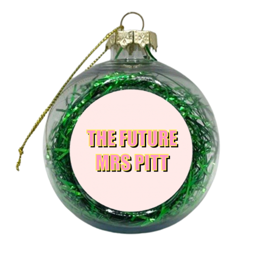 Future Mrs Pitt Typographic Design - xmas bauble by Adam Regester