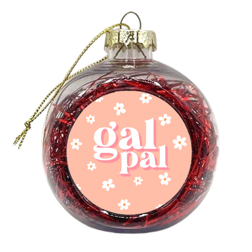 Gal Pal - xmas bauble by Pink and Pip