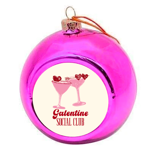Galentine Social Club Pink Cocktail Cheers - colourful christmas bauble by EZbie