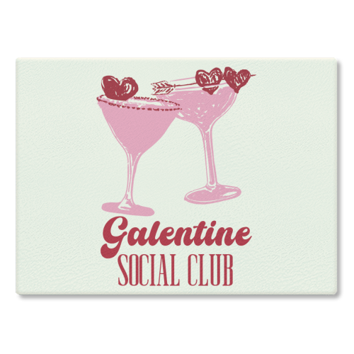 Galentine Social Club Pink Cocktail Cheers - glass chopping board by EZbie