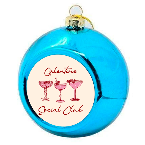 Galentines Social Club Pink Heart Valentine Cocktails - colourful christmas bauble by EZbie