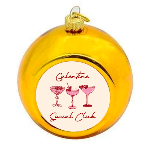 Galentines Social Club Pink Heart Valentine Cocktails - colourful christmas bauble by EZbie