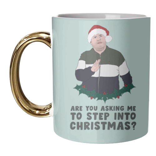 Gavin & Stacey Christmas - Smithy Step Into Christmas - unique mug by Bonne Nouvelle