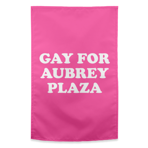 Gay for Aubrey Plaza - funny tea towel by AbiGoLucky