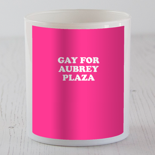 Gay for Aubrey Plaza - scented candle by AbiGoLucky