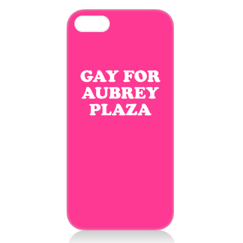 Gay for Aubrey Plaza - unique phone case by AbiGoLucky