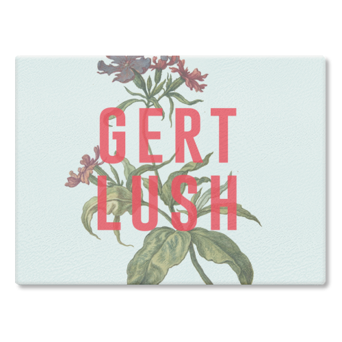 Gert Lush - glass chopping board by The 13 Prints