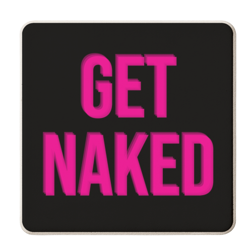 Get Naked - personalised beer coaster by Lilly Rose