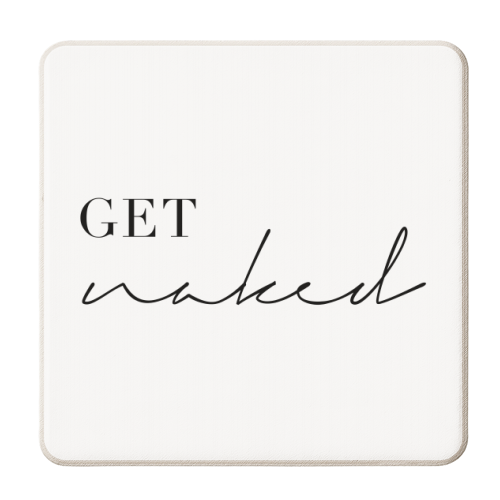 Get Naked - personalised beer coaster by Toni Scott