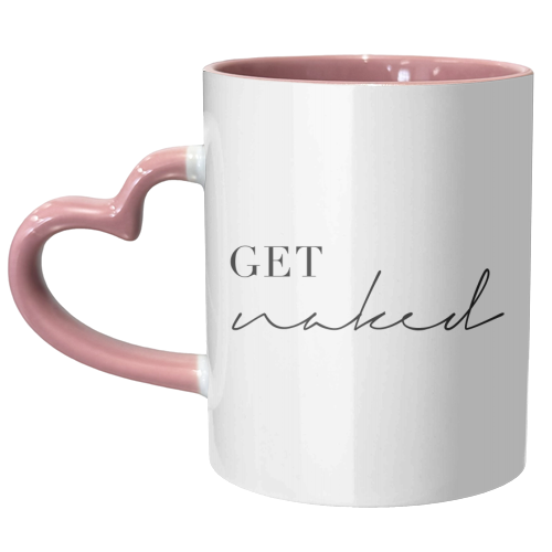 Get Naked - unique mug by Toni Scott