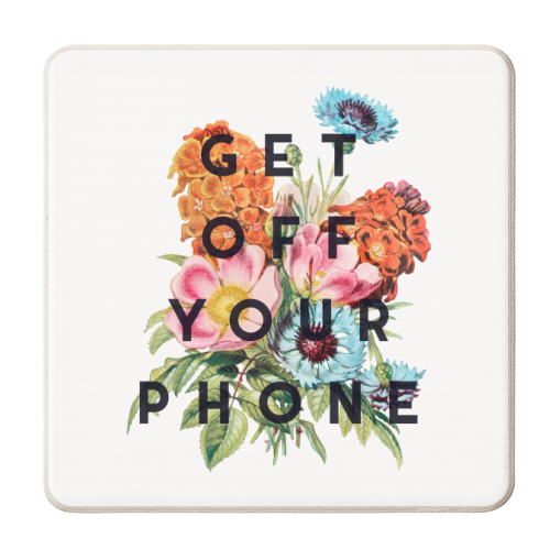 Get Off Your Phone - personalised beer coaster by The 13 Prints