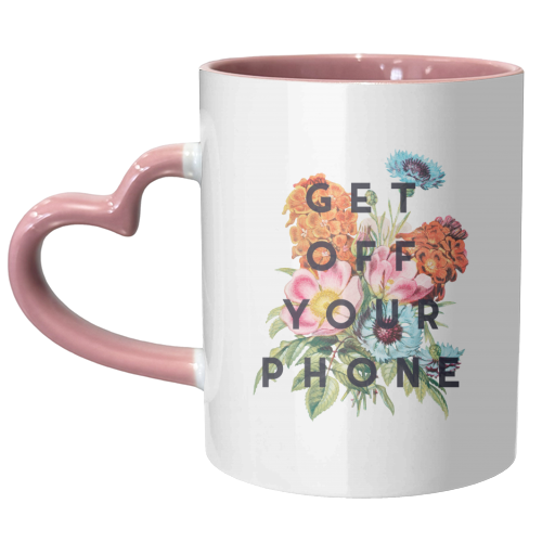 Get Off Your Phone - unique mug by The 13 Prints