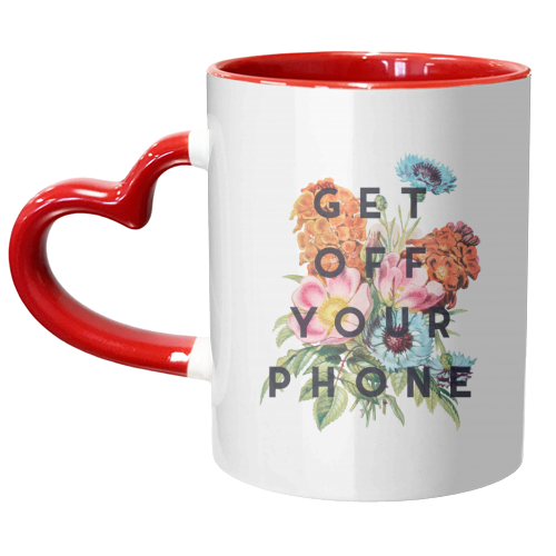 Get Off Your Phone - unique mug by The 13 Prints