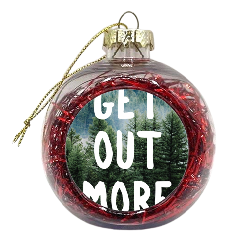 Get out more - xmas bauble by Brita Ingebrigtsen