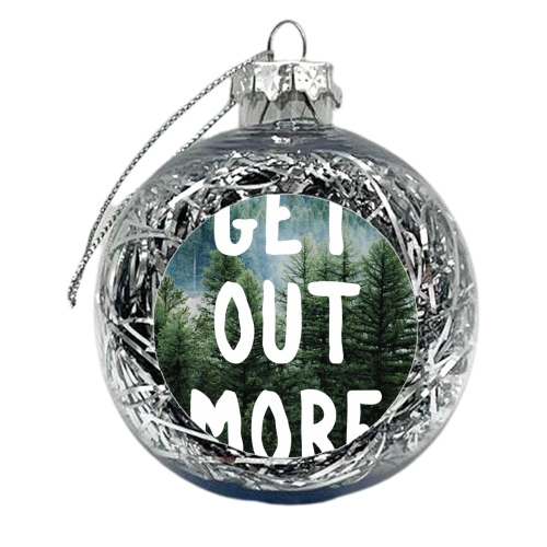Get out more - xmas bauble by Brita Ingebrigtsen