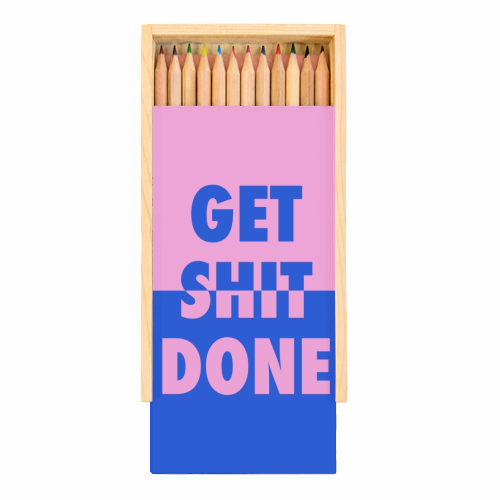 Get shit done split - Coloured Pencils with Box by The Girl Next Draw