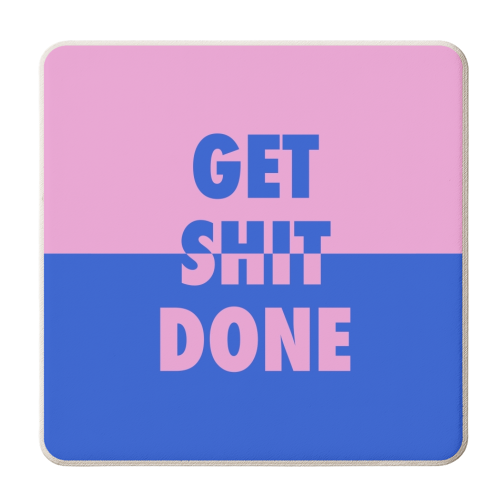 Get shit done split - personalised beer coaster by The Girl Next Draw