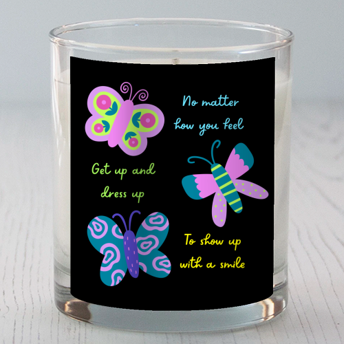Get up Dress up Show up - scented candle by Nida Designs