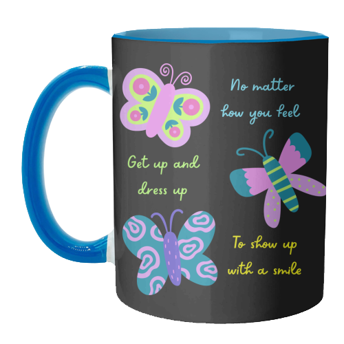Get up Dress up Show up - unique mug by Nida Designs