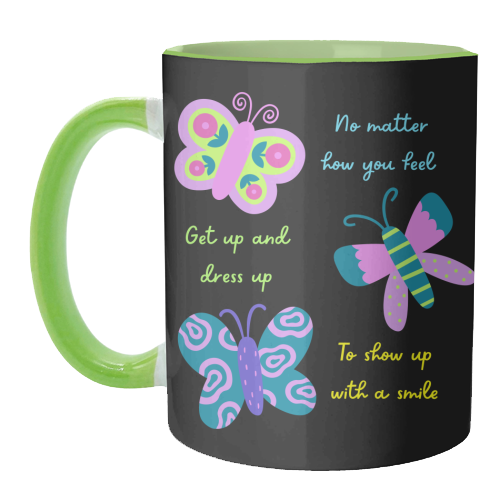 Get up Dress up Show up - unique mug by Nida Designs
