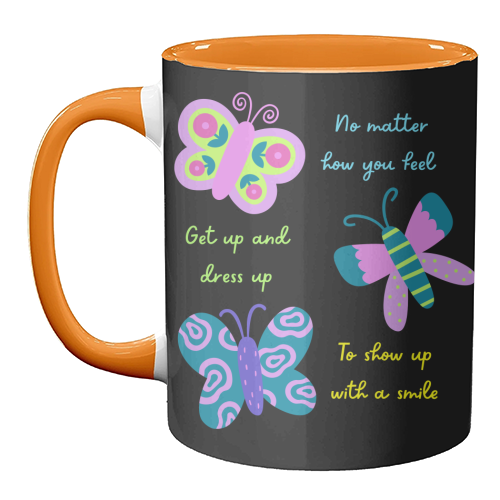 Get up Dress up Show up - unique mug by Nida Designs
