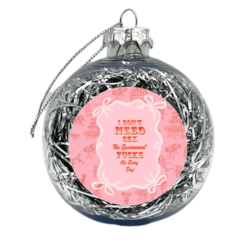 GETTING F****D! - xmas bauble by Wallace Elizabeth