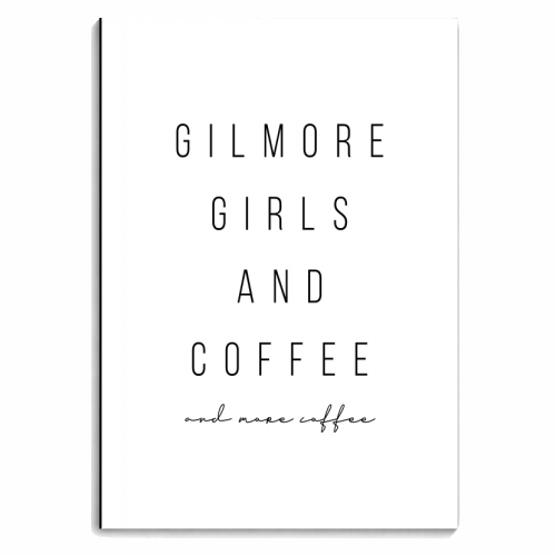Gilmore Girls and Coffee and More Coffee - personalised A4, A5, A6 notebook by Toni Scott