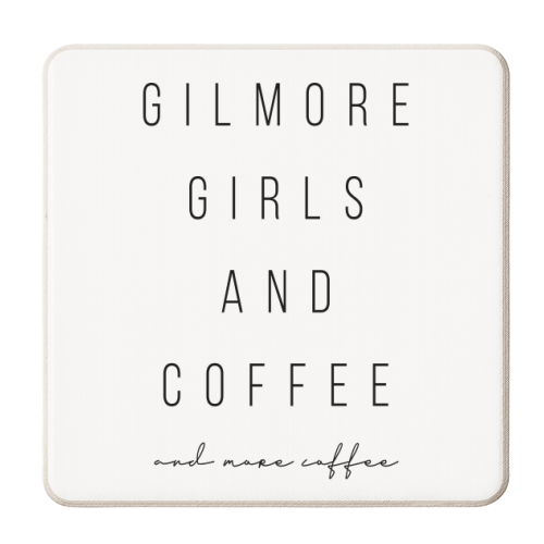 Gilmore Girls and Coffee and More Coffee - personalised beer coaster by Toni Scott