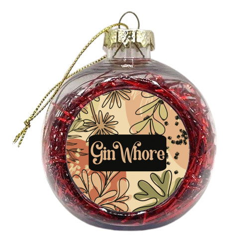 Gin Whore - xmas bauble by Giddy Kipper