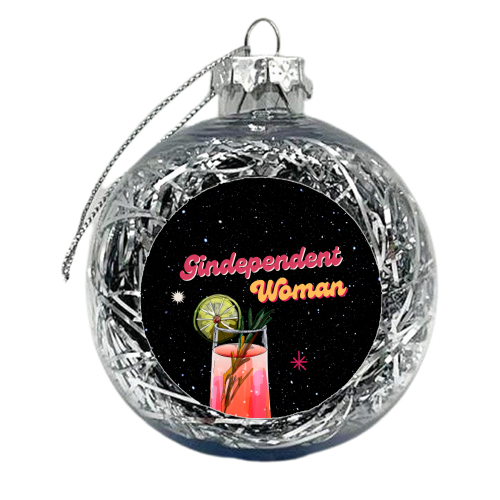 Gindependent Woman - xmas bauble by OhMC! Designs