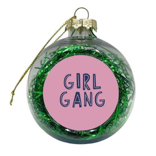 Girl Gang - xmas bauble by Giddy Kipper