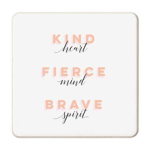 Girl Power Motivational Art - Kind, Fierce, Brave - personalised beer coaster by Dominique Vari