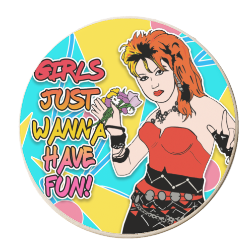 Girls Just Wanna Have Fun! - personalised beer coaster by Bite Your Granny