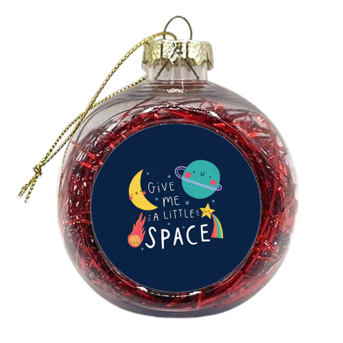 Give me a little space - xmas bauble by Jessica Moorhouse