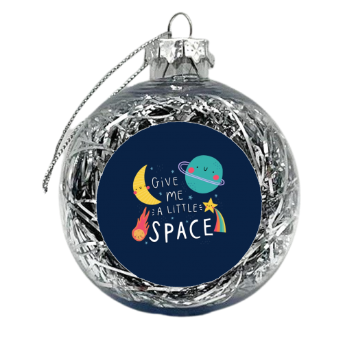 Give me a little space - xmas bauble by Jessica Moorhouse