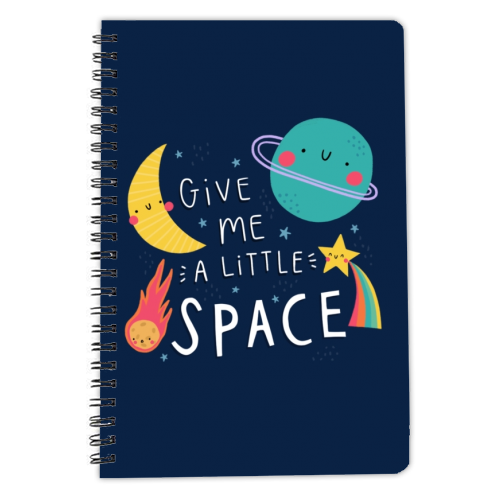 Give me a little space - personalised A4, A5, A6 notebook by Jessica Moorhouse